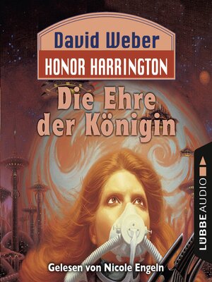 cover image of Die Ehre der Königin--Honor Harrington Teil 2